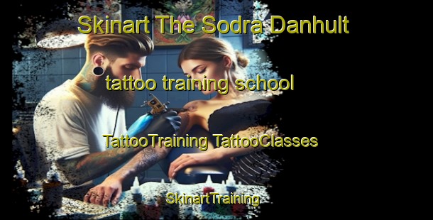 Skinart The Sodra Danhult tattoo training school | #TattooTraining #TattooClasses #SkinartTraining-Sweden