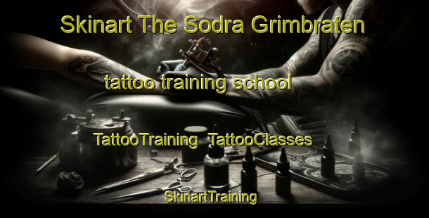 Skinart The Sodra Grimbraten tattoo training school | TattooTraining | TattooClasses | SkinartTraining-Sweden