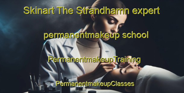 Skinart The Strandhamn expert permanentmakeup school | PermanentmakeupTraining | PermanentmakeupClasses | SkinartTraining-Sweden
