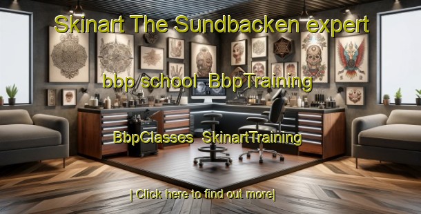 Skinart The Sundbacken expert bbp school | BbpTraining | BbpClasses | SkinartTraining-Sweden