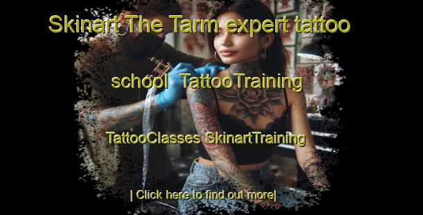 Skinart The Tarm expert tattoo school | #TattooTraining #TattooClasses #SkinartTraining-Sweden