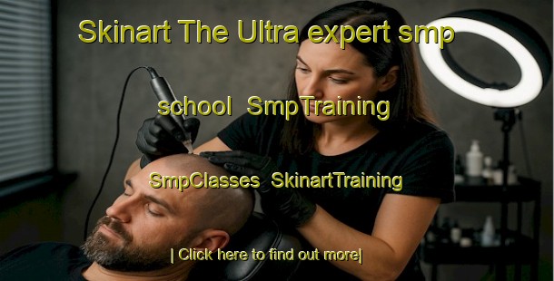 Skinart The Ultra expert smp school | SmpTraining | SmpClasses | SkinartTraining-Sweden