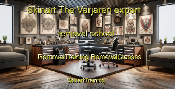 Skinart The Varjaren expert removal school | #RemovalTraining #RemovalClasses #SkinartTraining-Sweden