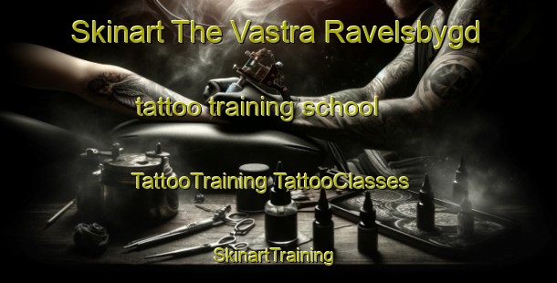 Skinart The Vastra Ravelsbygd tattoo training school | #TattooTraining #TattooClasses #SkinartTraining-Sweden