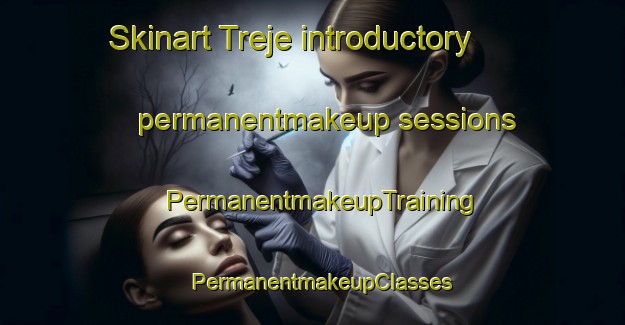 Skinart Treje introductory permanentmakeup sessions | PermanentmakeupTraining | PermanentmakeupClasses | SkinartTraining-Sweden