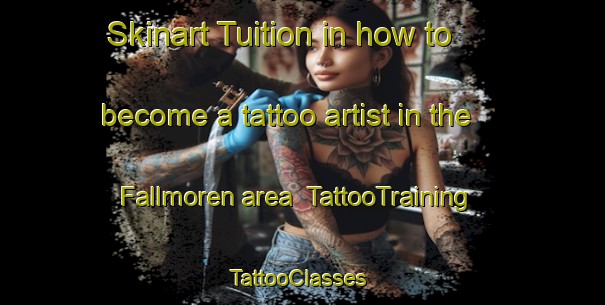 Skinart Tuition in how to become a tattoo artist in the Fallmoren area | TattooTraining | TattooClasses | SkinartTraining-Sweden