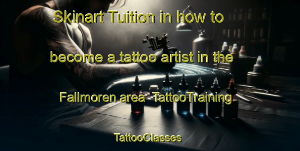 Skinart Tuition in how to become a tattoo artist in the Fallmoren area | TattooTraining | TattooClasses | SkinartTraining-Sweden
