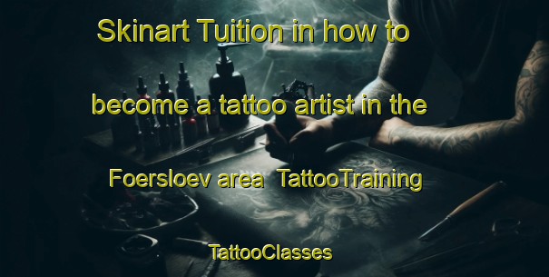 Skinart Tuition in how to become a tattoo artist in the Foersloev area | TattooTraining | TattooClasses | SkinartTraining-Sweden