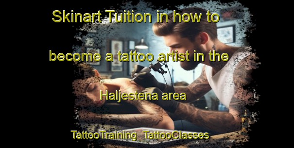 Skinart Tuition in how to become a tattoo artist in the Haljestena area | TattooTraining | TattooClasses | SkinartTraining-Sweden