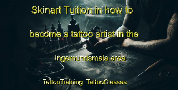 Skinart Tuition in how to become a tattoo artist in the Ingemundsmala area | TattooTraining | TattooClasses | SkinartTraining-Sweden