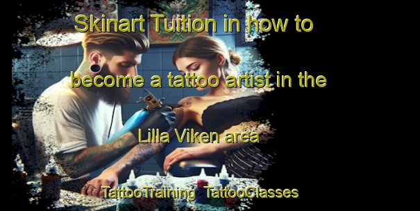 Skinart Tuition in how to become a tattoo artist in the Lilla Viken area | TattooTraining | TattooClasses | SkinartTraining-Sweden
