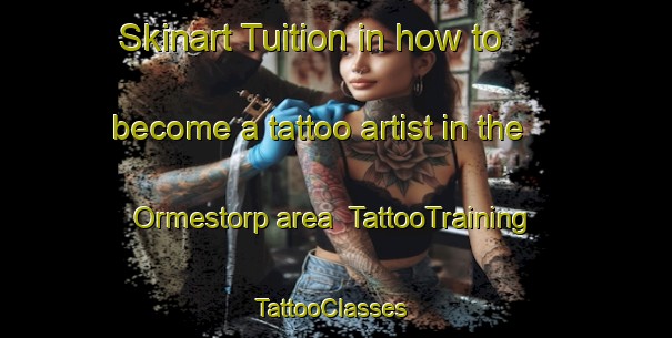 Skinart Tuition in how to become a tattoo artist in the Ormestorp area | TattooTraining | TattooClasses | SkinartTraining-Sweden