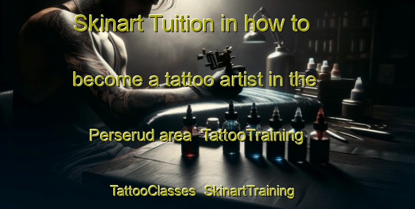 Skinart Tuition in how to become a tattoo artist in the Perserud area | TattooTraining | TattooClasses | SkinartTraining-Sweden