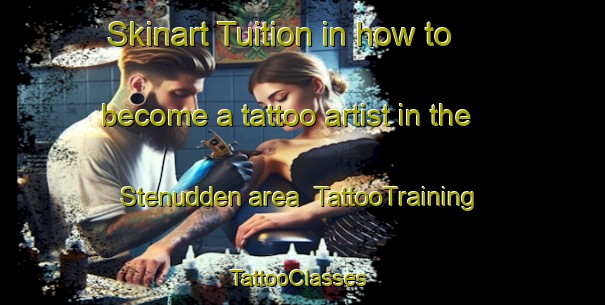 Skinart Tuition in how to become a tattoo artist in the Stenudden area | TattooTraining | TattooClasses | SkinartTraining-Sweden