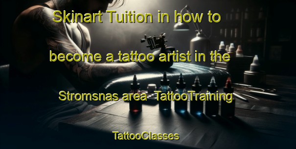 Skinart Tuition in how to become a tattoo artist in the Stromsnas area | TattooTraining | TattooClasses | SkinartTraining-Sweden