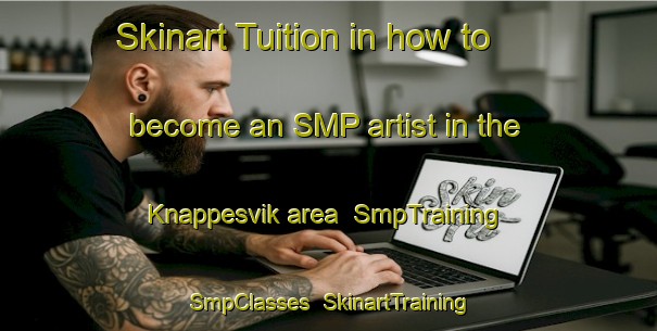Skinart Tuition in how to become an SMP artist in the Knappesvik area | SmpTraining | SmpClasses | SkinartTraining-Sweden