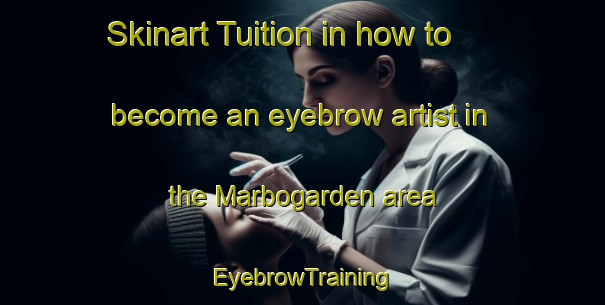 Skinart Tuition in how to become an eyebrow artist in the Marbogarden area | EyebrowTraining | EyebrowClasses | SkinartTraining-Sweden