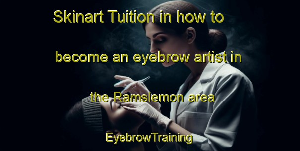 Skinart Tuition in how to become an eyebrow artist in the Ramslemon area | EyebrowTraining | EyebrowClasses | SkinartTraining-Sweden
