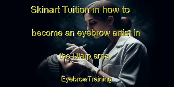 Skinart Tuition in how to become an eyebrow artist in the Ularp area | EyebrowTraining | EyebrowClasses | SkinartTraining-Sweden