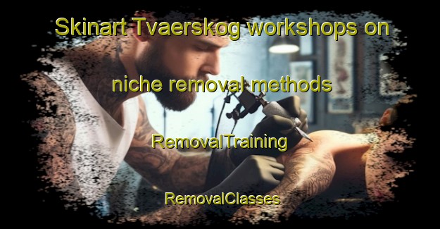 Skinart Tvaerskog workshops on niche removal methods | RemovalTraining | RemovalClasses | SkinartTraining-Sweden