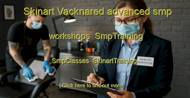 Skinart Vacknared advanced smp workshops | SmpTraining | SmpClasses | SkinartTraining-Sweden
