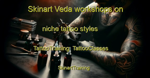 Skinart Veda workshops on niche tattoo styles | TattooTraining | TattooClasses | SkinartTraining-Sweden