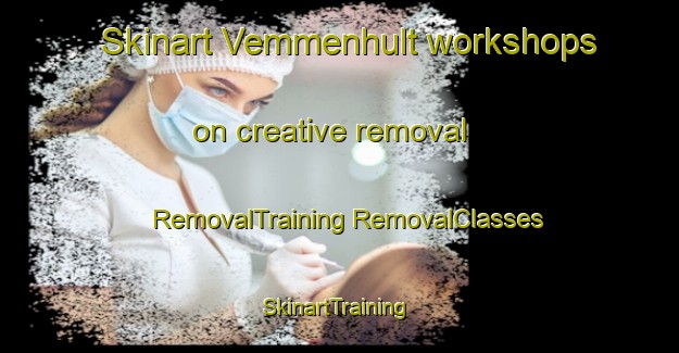 Skinart Vemmenhult workshops on creative removal | #RemovalTraining #RemovalClasses #SkinartTraining-Sweden