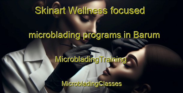 Skinart Wellness-focused microblading programs in Barum | #MicrobladingTraining #MicrobladingClasses #SkinartTraining-Sweden