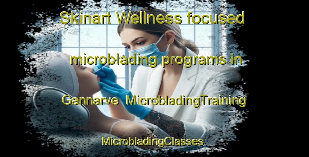 Skinart Wellness-focused microblading programs in Gannarve | MicrobladingTraining | MicrobladingClasses | SkinartTraining-Sweden