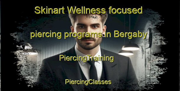 Skinart Wellness-focused piercing programs in Bergaby | PiercingTraining | PiercingClasses | SkinartTraining-Sweden