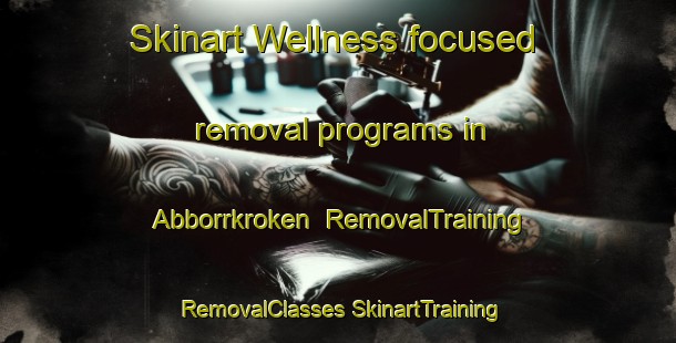 Skinart Wellness-focused removal programs in Abborrkroken | #RemovalTraining #RemovalClasses #SkinartTraining-Sweden