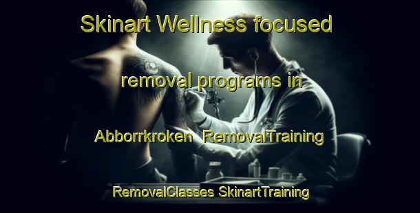 Skinart Wellness-focused removal programs in Abborrkroken | #RemovalTraining #RemovalClasses #SkinartTraining-Sweden