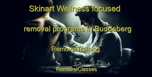 Skinart Wellness-focused removal programs in Buddeberg | RemovalTraining | RemovalClasses | SkinartTraining-Sweden