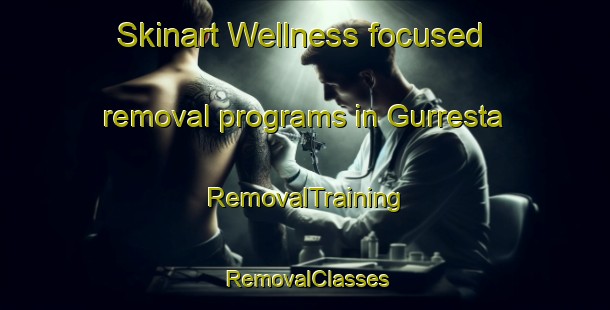 Skinart Wellness-focused removal programs in Gurresta | RemovalTraining | RemovalClasses | SkinartTraining-Sweden