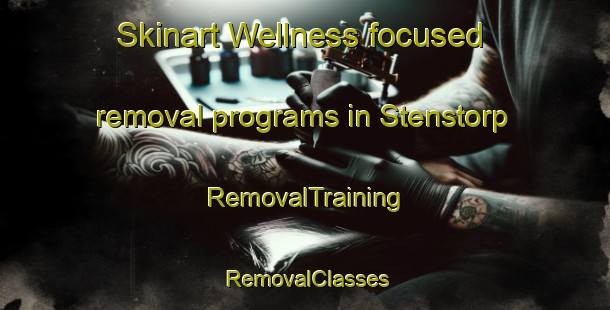 Skinart Wellness-focused removal programs in Stenstorp | RemovalTraining | RemovalClasses | SkinartTraining-Sweden