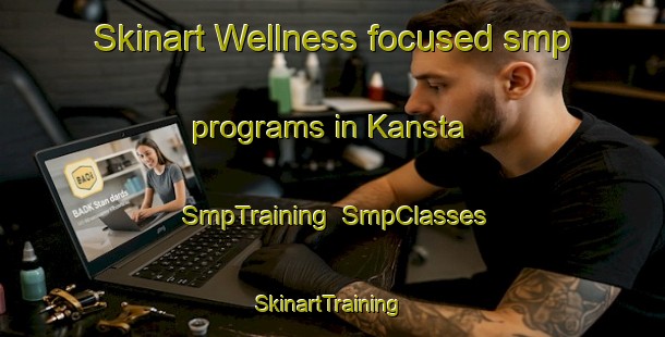 Skinart Wellness-focused smp programs in Kansta | SmpTraining | SmpClasses | SkinartTraining-Sweden