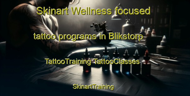 Skinart Wellness-focused tattoo programs in Blikstorp | #TattooTraining #TattooClasses #SkinartTraining-Sweden