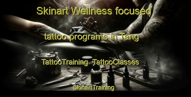 Skinart Wellness-focused tattoo programs in Tang | TattooTraining | TattooClasses | SkinartTraining-Sweden