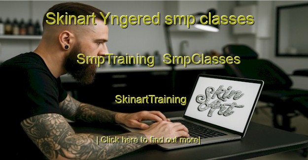 Skinart Yngered smp classes | SmpTraining | SmpClasses | SkinartTraining-Sweden